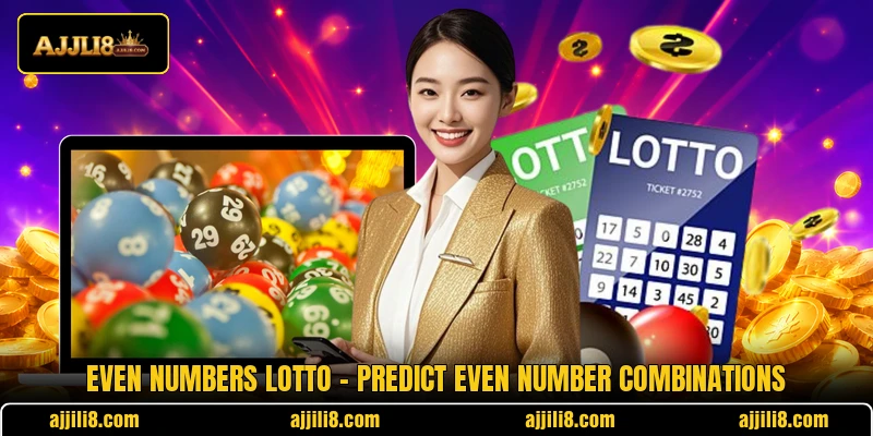 Even Numbers Lotto – Predict Even Number Combinations