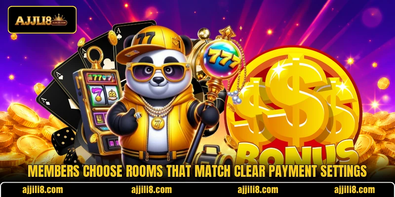 Members choose rooms that match clear payment settings