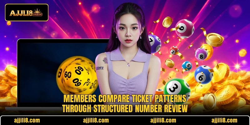 Members compare ticket patterns through structured number review