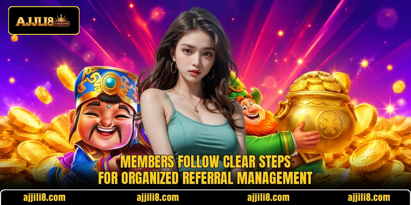 Members follow clear steps for organized referral management