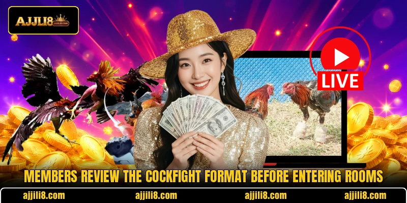 Members review the cockfight format before entering rooms