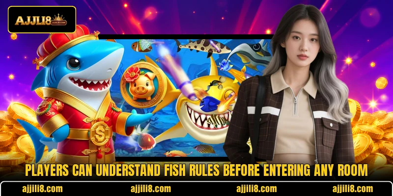 Players can understand Fish rules before entering any room