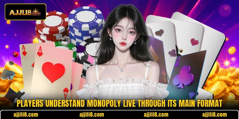 Players understand Monopoly Live through its main format