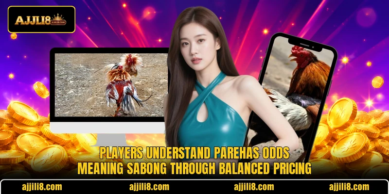 Players understand parehas odds meaning sabong through balanced pricing Players understand parehas odds meaning sabong through balanced pricing
